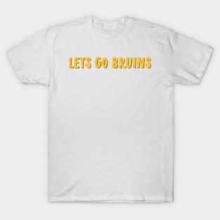 lets go bruins T-Shirt